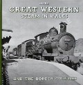 Book cover of Great Western Steam in Wales & the Border Counties  by WILLIAMS, Colin L. 